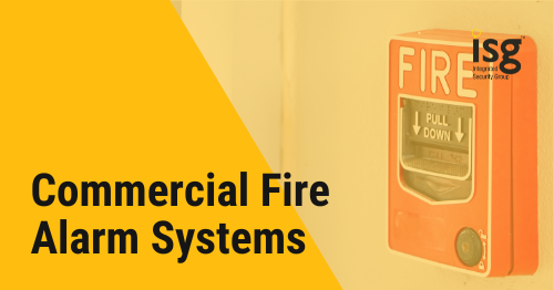 Commercial Fire Alarm Monitoring CT, MA, NY | ISG Security